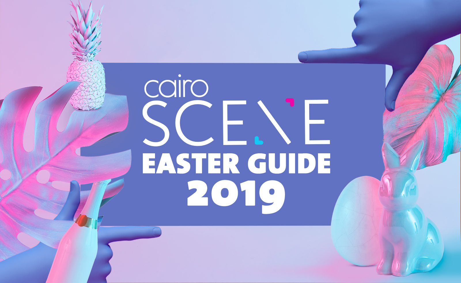 CairoScene Easter Guide 2019