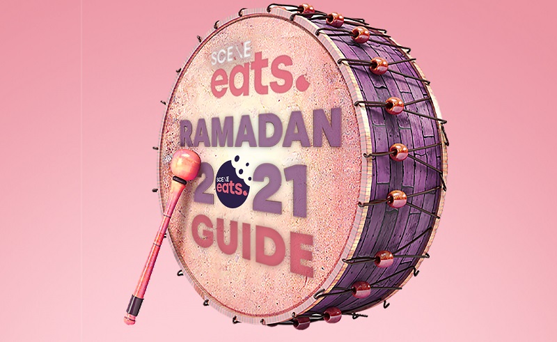 The SceneEats Ramadan 2021 Guide