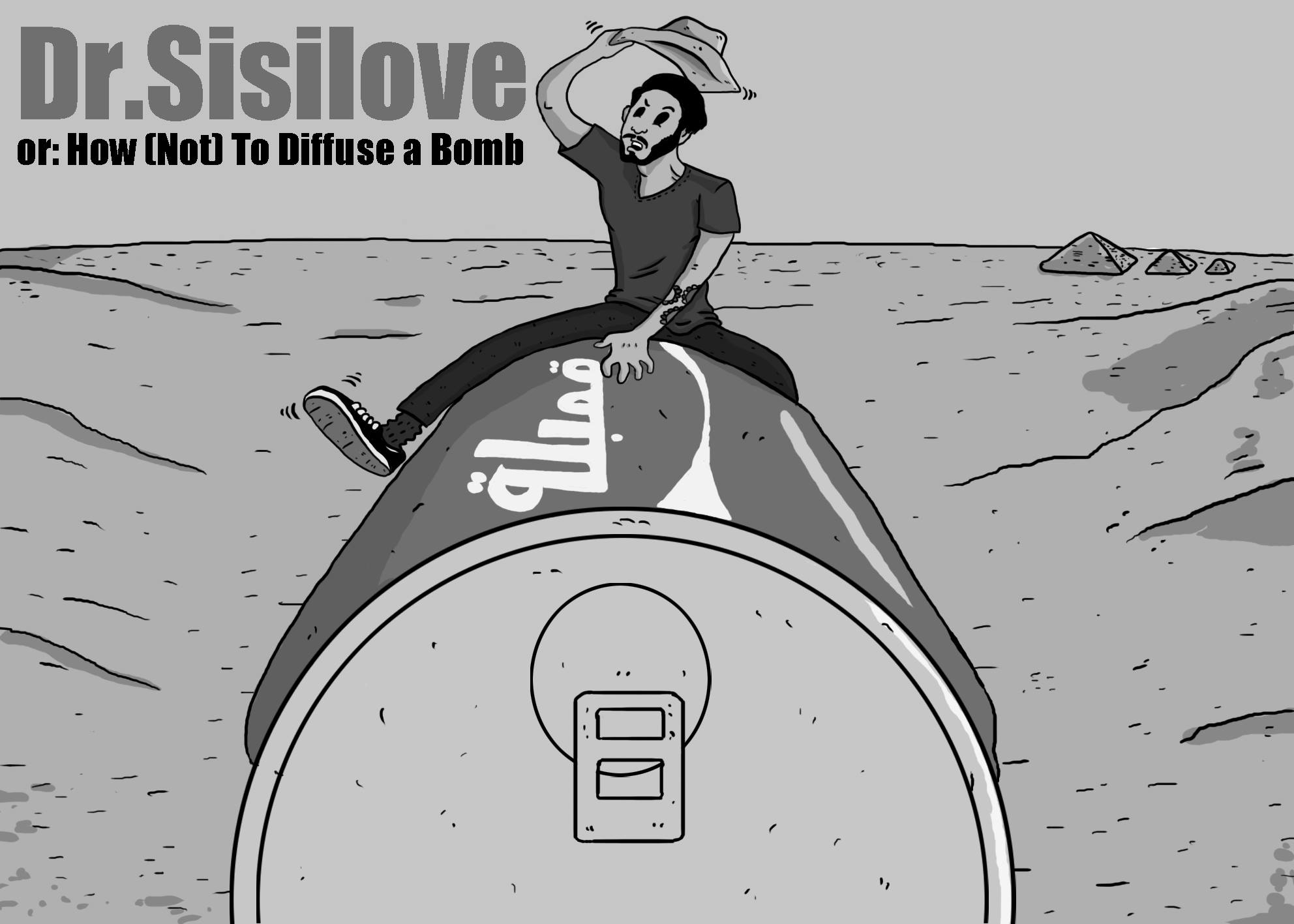 Dr.Sisilove or How (Not) To Diffuse A Bomb