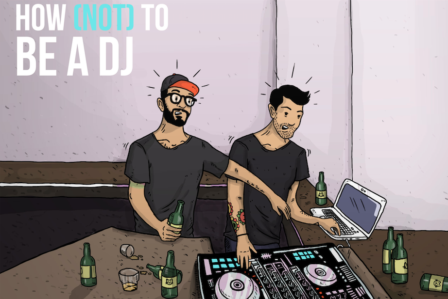 How (Not) To Be A DJ