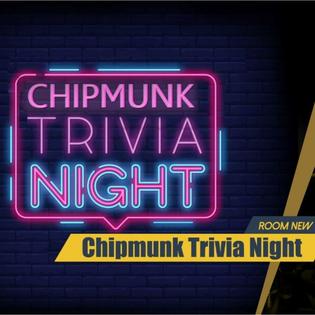 Chipmunk Trivia Night Vol. 11